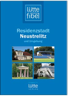 Lütte Fibel - Residenzstadt Neustrelitz